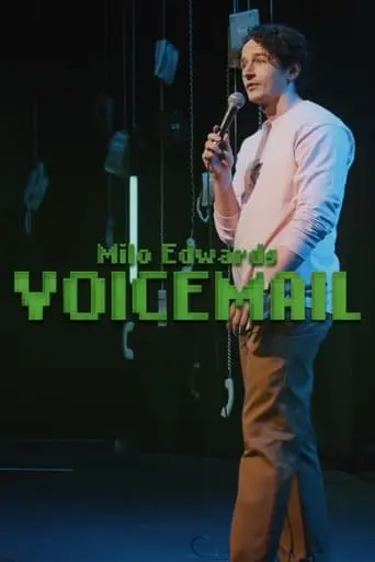 Milo Edwards: Voicemail (2024)