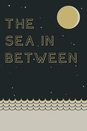 The Sea in Between (2013)