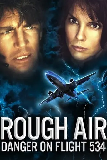 Rough Air: Danger On Flight 534 (2001)