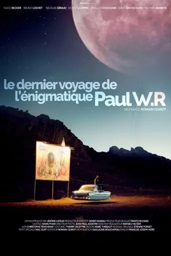 Le Dernier Voyage De L'enigmatique Paul WR (2015)