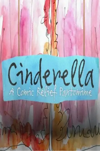 Cinderella: A Comic Relief Pantomime For Christmas (2020)