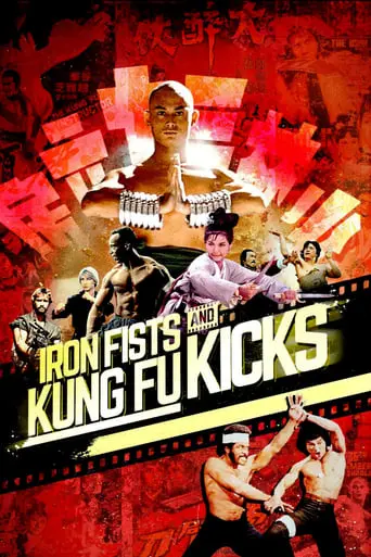 Iron Fists And Kung Fu Kicks (2019)