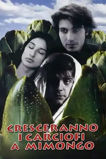 Cresceranno I Carciofi A Mimongo (1996)