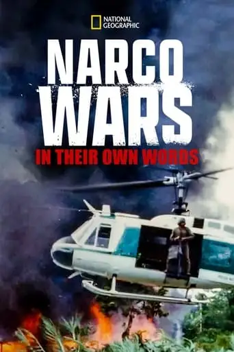 In Their Own Words: Narco Wars (2019)