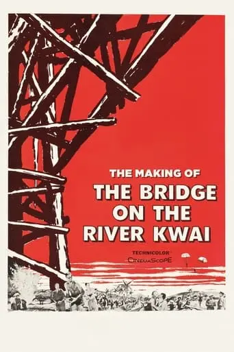 The Making Of 'The Bridge On The River Kwai' (2000)