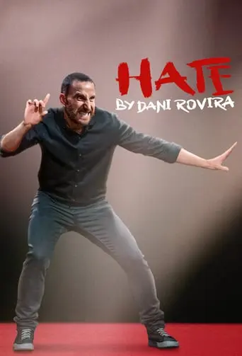 Hate By Dani Rovira (2021)