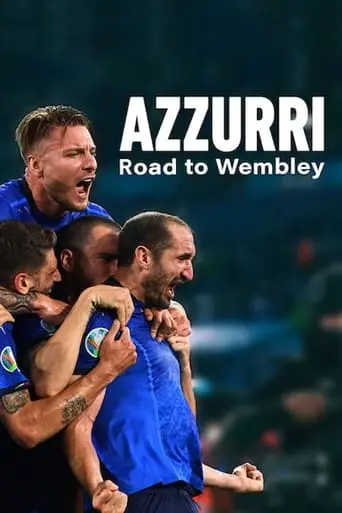 Azzurri: Road To Wembley (2021)