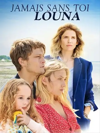 Jamais Sans Toi, Louna (2019)