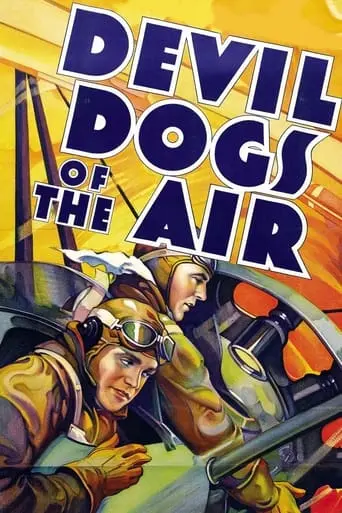 Devil Dogs Of The Air (1935)