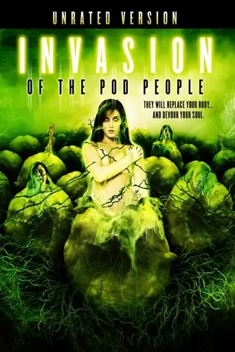 Invasion Of The Pod People (2007)