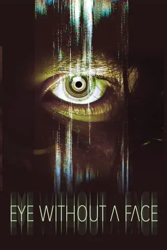 Eye Without A Face (2021)