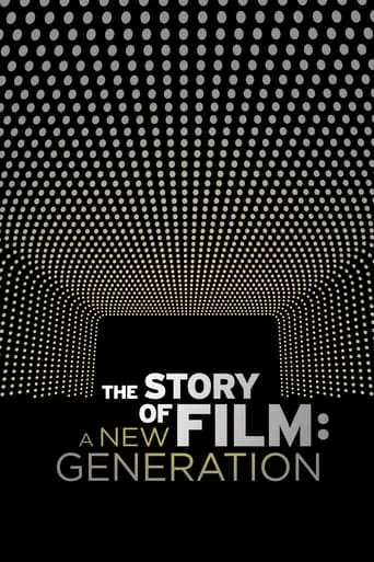 The Story Of Film: A New Generation (2021)