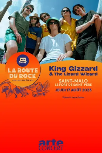 King Gizzard & The Lizard Wizard - La Route Du Rock 2023 (2023)