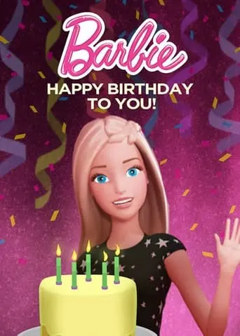 Barbie: Happy Birthday To You! (2017)