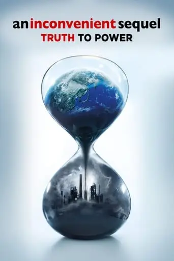 An Inconvenient Sequel: Truth To Power (2017)