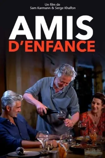 Amis D'enfance (2022)