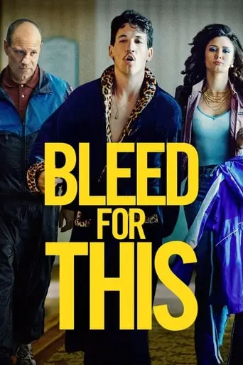 Bleed For This (2016)