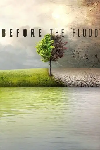 Before The Flood (2016)