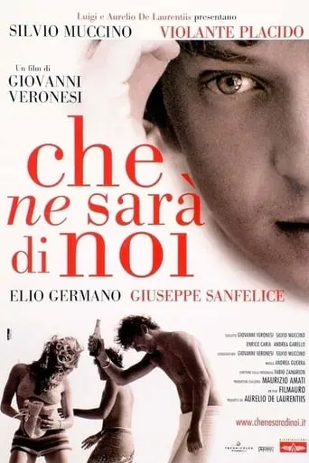 Che Ne Sara Di Noi (2004)