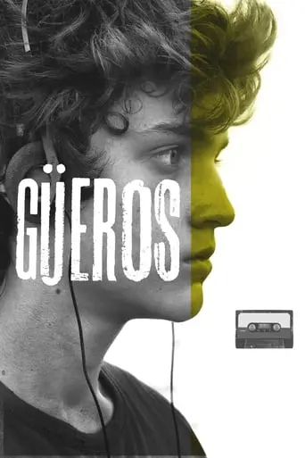 Gueros (2015)