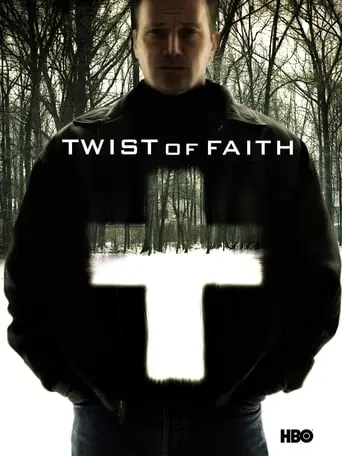 Twist Of Faith (2004)