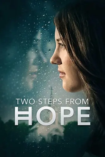 Two Steps From Hope (2017)