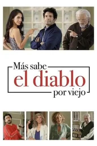 Mas Sabe El Diablo Por Viejo (2018)