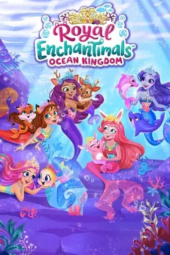 Enchantimals - Ocean Kingdom (2023)