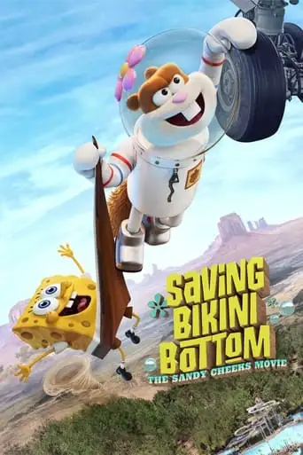 Saving Bikini Bottom: The Sandy Cheeks Movie (2024)