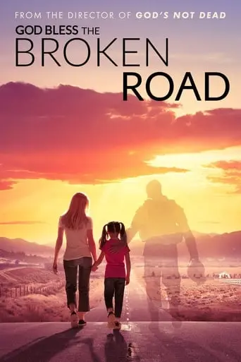 God Bless The Broken Road (2018)