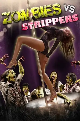 Zombies Vs. Strippers (2012)