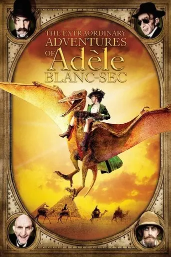 The Extraordinary Adventures of Adèle Blanc-Sec (2010)