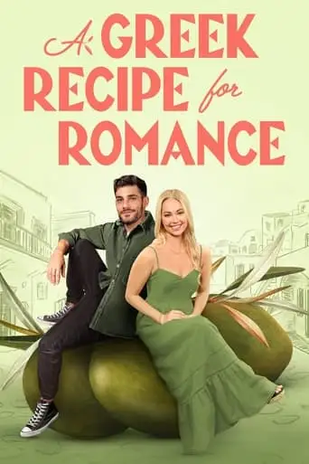 A Greek Recipe For Romance (2024)