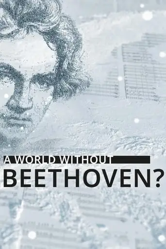 A World Without Beethoven? (2020)