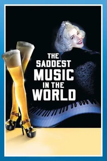 The Saddest Music In The World (2003)