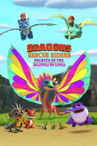 Dragons: Rescue Riders: Secrets Of The Songwing (2020)