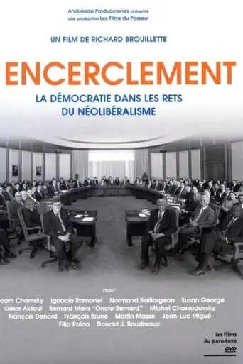 L'encerclement - La Democratie Dans Les Rets Du Neoliberalisme (2008)