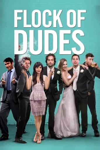 Flock Of Dudes (2015)