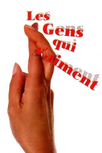 Les Gens Qui S'aiment (2000)