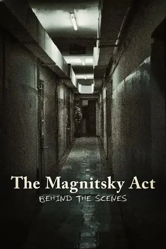 The Magnitsky Act. Behind The Scenes (2016)