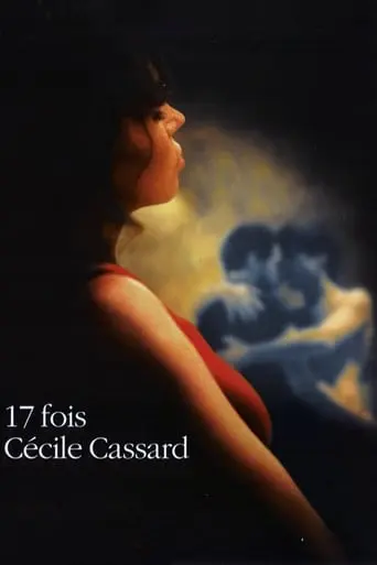 Seventeen Times Cecile Cassard (2002)