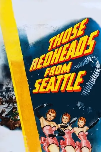 Those Redheads From Seattle (1953)