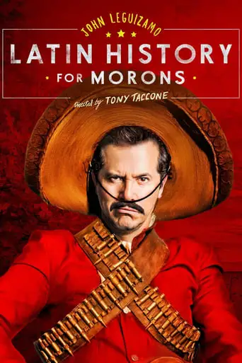 John Leguizamo's Latin History For Morons (2018)