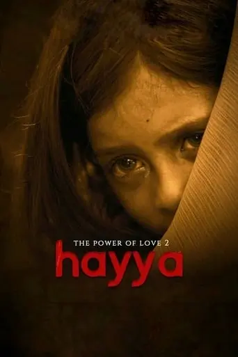 Hayya: The Power Of Love 2 (2019)