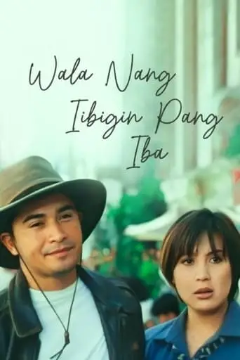 Wala Nang Iibigin Pang Iba (1997)