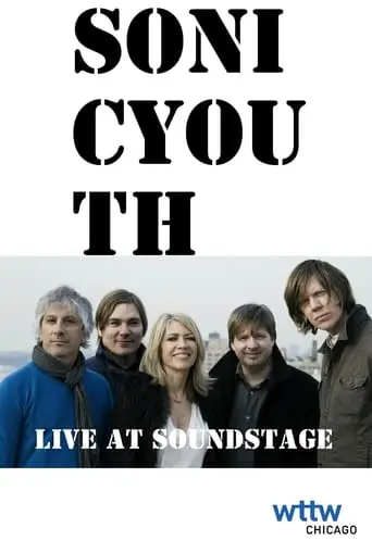 Sonic Youth: Live At Soundstage (2003)