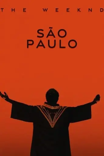 The Weeknd: Sao Paulo Livestream (2024)