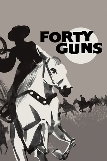 Forty Guns (1957)