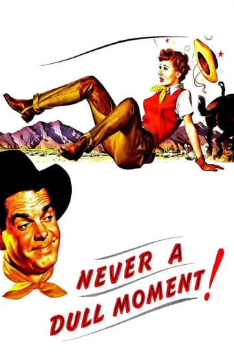 Never A Dull Moment (1950)