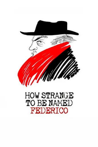 How Strange To Be Named Federico (2013)